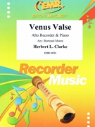 Venus Valse by Clarke Herbert L - Moren Bertrand - for Alto Recorder and Piano (Alto Recorder and Piano)