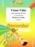 Venus Valse by Clarke Herbert L - Moren Bertrand - for Tenor Recorder and Piano (Tenor Recorder and Piano)