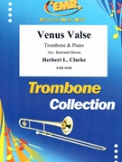 Venus Valse by Clarke Herbert L - Moren Bertrand - for Trombone and Piano (Trombone and Piano)