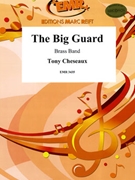 The Big Guard by Cheseaux Tony for Brass Band (Brass Band)