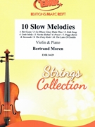10 Slow Melodies by Moren Bertrand for Violin and Piano (Violin and Piano)