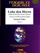 Lobe den Herrn by Tailor Norman for Chorus (Chorus (SATB) and Brass Band (Organ optional))