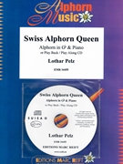 Swiss Alphorn Queen by Pelz Lothar for Alphorn and Piano (Alphorn and Piano (or Play Back / Play Along CD))