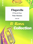 Flugarella by Cheseaux Tony for Bb Bass and Piano (Bb Bass and Piano)