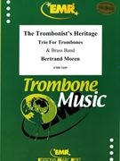 The Trombonist's Heritage by Moren Bertrand for 3 Trombones and Brass Band (3 Trombones and Brass Band)