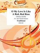 O My Love Is Like A Red Red Rose by Traditional - Mortimer John Glenesk - for Chorus (Chorus (SATB) and Piano (includes 20 parts of Chorus))