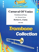 Carnaval Of Venice by Clarke Herbert L - Moren Bertrand - for Trombone and Piano (Trombone and Piano)