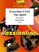 Everytime I Feel The Spirit by Parson Ted - Moren - for Brass Band (Brass Band)