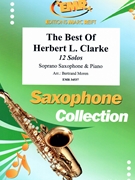 The Best Of Herbert L. Clarke by Clarke Herbert L - Moren Bertrand - for Soprano Saxophone and Piano (Soprano Saxophone and Piano)
