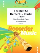 The Best Of Herbert L. Clarke by Clarke Herbert L - Moren Bertrand - for Bass Recorder and Piano (Bass Recorder and Piano)