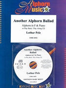 Another Alphorn Ballad by Pelz Lothar for Alphorn and Piano (Alphorn and Piano (or Play Back / Play Along CD))