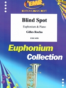 Blind Spot by Rocha Gilles for Euphonium and Piano (Euphonium and Piano)