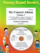 My Concert Album Volume 1 by Various for Concert Band - Blasorchester - Harmonie (Concert Band - Blasorchester - Harmonie)