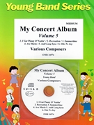 My Conecert Alumb Volume 5 by Various for Concert Band - Blasorchester - Harmonie (Concert Band - Blasorchester - Harmonie)