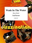 Wade In The Water by Parson Ted for Brass Band (Brass Band)