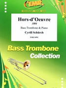 Hors-d'Oeuvre by Schurch Cyrill for Bass Trombone and Piano (Bass Trombone and Piano)