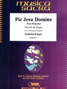 Pie Jesu Domine by Faure Gabriel - Klemens Schnorr - for Piccolo and Organ (Piccolo and Organ)