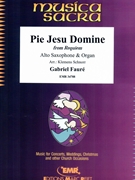 Pie Jesu Domine by Faure Gabriel - Klemens Schnorr - for Alto Saxophone and Organ (Alto Saxophone and Organ)