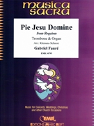 Pie Jesu Domine by Faure Gabriel - Klemens Schnorr - for Trombone and Organ (Trombone and Organ)