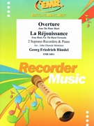 Overture from The Water Music / La Rejouissance from Music For The Royal Fireworks by Handel George Frideric - Mortimer John Glenesk - for 2 Soprano Recorders and Piano (2 Soprano Recorders and Piano)