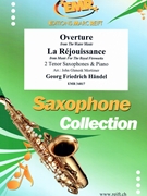 Overture from The Water Music / La Rejouissance from Music For The Royal Fireworks by Handel George Frideric - Mortimer John Glenesk - for 2 Tenor Saxophones and Piano (2 Tenor Saxophones and Piano)