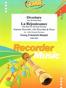 Overture from The Water Music / La Rejouissance from Music For The Royal Fireworks by Handel George Frideric - Mortimer John Glenesk - for Soprano Recorder Alto Recorder and Piano (Soprano Recorder Alto Recorder and Piano)