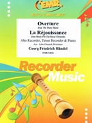 Overture from The Water Music / La Rejouissance from Music For The Royal Fireworks by Handel George Frideric - Mortimer John Glenesk - for Alto Recorder Tenor Recorder and Piano (Alto Recorder Tenor Recorder and Piano)