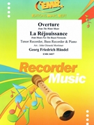 Overture from The Water Music / La Rejouissance from Music For The Royal Fireworks by Handel George Frideric - Mortimer John Glenesk - for Tenor Recorder Bass Recorder and Piano (Tenor Recorder Bass Recorder and Piano)