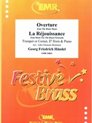 Overture from The Water Music / La Rejouissance from Music For The Royal Fireworks by Handel George Frideric - Mortimer John Glenesk - for Trumpet (Trumpet (Cornet) Eb Horn and Piano)