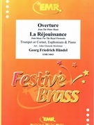 Overture from The Water Music / La Rejouissance from Music For The Royal Fireworks by Handel George Frideric - Mortimer John Glenesk - for Trumpet (Trumpet (Cornet) Euphonium and Piano)