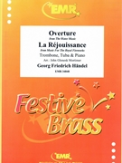 Overture from The Water Music / La Rejouissance from Music For The Royal Fireworks by Handel George Frideric - Mortimer John Glenesk - for Trombone Tuba and Piano (Trombone Tuba and Piano)