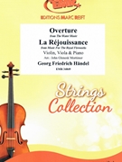 Overture from The Water Music / La Rejouissance from Music For The Royal Fireworks by Handel George Frideric - Mortimer John Glenesk - for Violin Viola and Piano (Violin Viola and Piano)