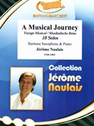 A Musical Journey by Naulais Jerome for Baritone Saxophone and Piano (Baritone Saxophone and Piano)