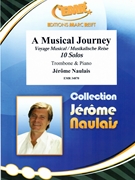 A Musical Journey by Naulais Jerome for Trombone and Piano (Trombone and Piano)