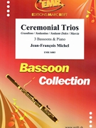 Ceremonial Trios by Michel Jean-Francois for 3 Bassoons and Piano (3 Bassoons and Piano)