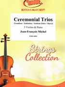 Ceremonial Trios by Michel Jean-Francois for 3 Violins and Piano (3 Violins and Piano)