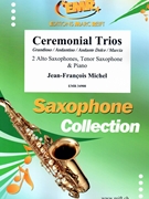 Ceremonial Trios by Michel Jean-Francois for 3 Saxophones (3 Saxophones (AAT) and Piano)