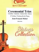 Ceremonial Trios by Michel Jean-Francois for 2 Violins Violoncello and Piano (2 Violins Violoncello and Piano)