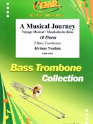 A Musical Journey by Naulais Jerome for 2 Bass Trombones (2 Bass Trombones)