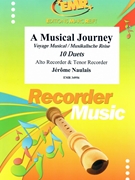 A Musical Journey by Naulais Jerome for Alto Recorder and Tenor Recorder (Alto Recorder and Tenor Recorder)