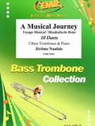 A Musical Journey by Naulais Jerome for 2 Bass Trombones and Piano (2 Bass Trombones and Piano)