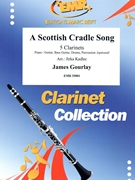 A Scottish Cradle Song by Gourlay James - Jirka Kadlec - for 5 Clarinets (5 Clarinets (Piano / Guitar Bass Guitar Drums Percussion (optional)))