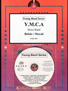 Y.M.C.A by Belolo and Morali and Willis - Mortimer John Glenesk - for Brass Band (Brass Band (Young Band / Jugend Brass Band / Musique de Jeunes ))