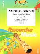 A Scottish Cradle Song by Gourlay James - Jirka Kadlec - for Tenor Recorder and Piano (Tenor Recorder and Piano)