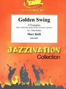 Golden Swing by Reift Marc - Jirka Kadlec - for 4 Trumpets (4 Trumpets (Piano / Guitar Bass Guitar Drums Percussion (optional)))