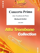 Concerto Primo by Zettler Richard for Alto Trombone and Piano (Alto Trombone and Piano)