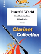 Peaceful World by Rocha Gilles for Bass Clarinet and Piano (Bass Clarinet and Piano)