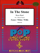 In The Stone by Foster and White and Willis - Marcel Saurer and Bertrand Moren - for Brass Band (Brass Band)