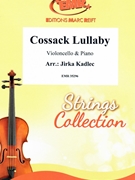 Cossack Lullaby by Kadlec Jirka for Violoncello and Piano (Violoncello and Piano)