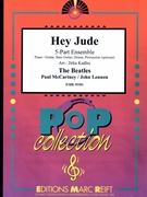 Hey Jude by - Lennon John and Mccartney Paul Jirka Kadlec - Beatles for 5 - Part Ensemble (5 - Part Ensemble (Piano / Guitar Bass Guitar Drums Percussion (optional)))